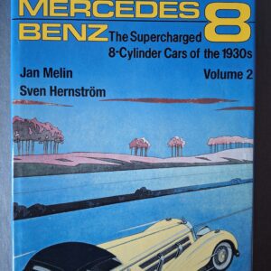 MERCEDES-BENZ – The Supercharged 8-Cylinder Cars of the 1930s – Volume 2